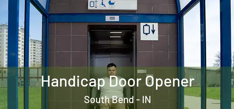  Handicap Door Opener South Bend - IN