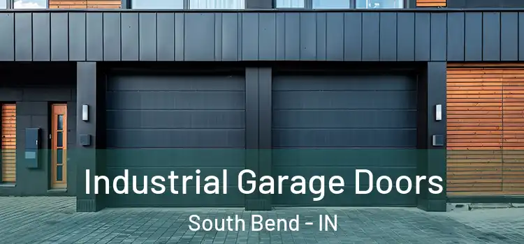 Industrial Garage Doors South Bend - IN