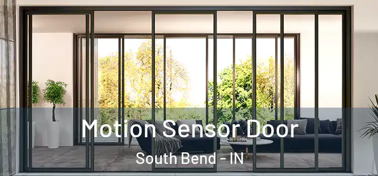 Motion Sensor Door South Bend - IN