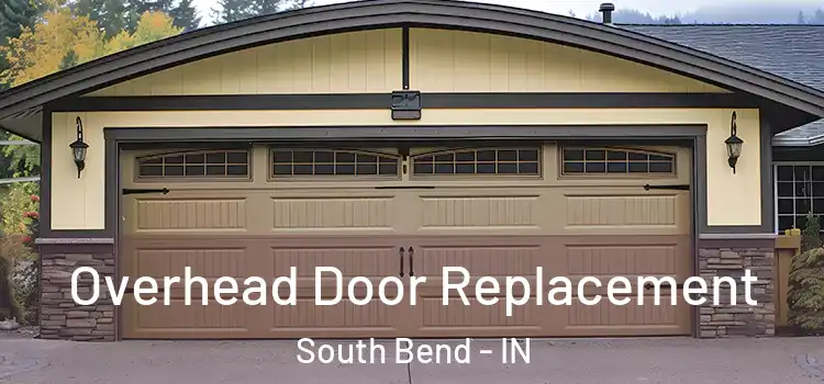  Overhead Door Replacement South Bend - IN