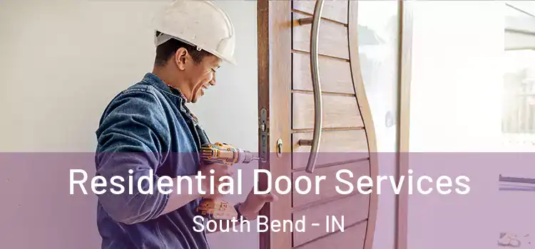  Residential Door Services South Bend - IN